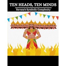 (영문도서) Ten Heads Ten Minds: Ravana's Symbolic Complexity Paperback, Independently Published, English, 9798328931540