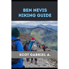 (영문도서)Ben Nevis Hiking Guide Paperback, Independently Published, English, 9798196809064