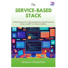 (英文圖書)The Service-Based Stack: A Modern Approach to Web Development using Microservice... 平裝版, Independently Published, 英文
