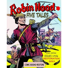 (영문도서) Robin Hood tales: Five tales - edition 1956 - restored 2021 Paperback, Blurb, English, 9781006806995
