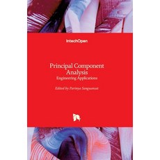 (영문도서) Principal Component Analysis: Engineering Applications Hardcover, Intechopen, English, 9789535101826
