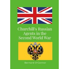 (영문도서) Churchill's Russian Agents in the Second World War Paperback, Lulu.com, English, 9781447775720