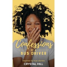 (영문도서) Confessions of a Bus Driver Paperback, Smooth Operator Publishing, English, 9798218337568
