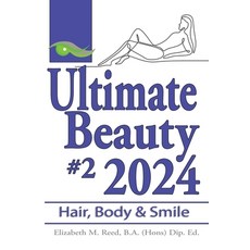 (영문도서) Ultimate Beauty 2024 #2: Hair Body and Smile Paperback, Leaves of Gold Press, English, 9781923212114