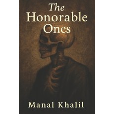 (영문도서)The Honorable Ones: Philosophical & Literary Thoughts Paperback, Independently Published, English, 9798243594974