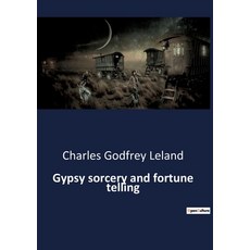 (英文圖書)Gypsy sorcery and fortune telling: Exploring the Mystical Practices and Beliefs... 平裝版, Culturea, 英文