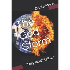 The God Storm: They didn't tell us! Paperback, Independently Published
