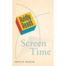 (영문도서) Avidly Reads Screen Time Paperback, New York University Press, English, 9781479820573