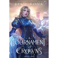 (영문도서) A Tournament of Crowns Hardcover, Silver Wing Press, English, 9781949694550