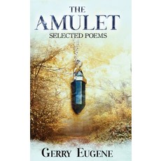 (영문도서)The Amulet: Selected Poems Hardcover, Next Chapter, English, 9784824190765