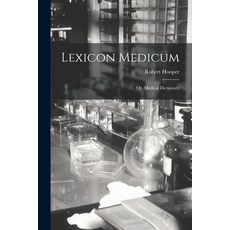 (영문도서) Lexicon Medicum: Or Medical Dictionary Paperback, Legare Street Press, English, 9781017425062
