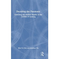 (英文圖書)Decoding the Pandemic: Unveiling the Hidden Depths of the COVID-19 Iceberg 精裝版, Routledge, 英文