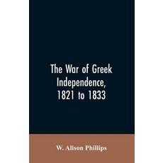 (英文圖書)The war of Greek independence 1821 to 1833 平裝版, Alpha Edition, English, Paperback