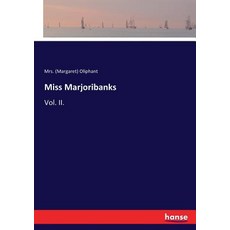 (영문도서) Miss Marjoribanks: Vol. II. Paperback, Hansebooks, English, 9783337123420