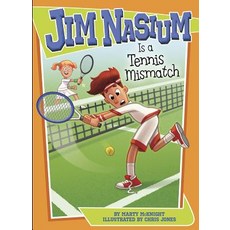 Jim Nasium Is a Tennis Mismatch Hardcover, Stone Arch Books