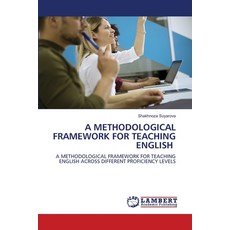 (영문도서)A Methodological Framework for Teaching English Paperback, LAP Lambert Academic Publis..., 9786207451203