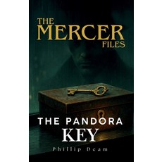 (영문도서)The Mercer Files: The Pandora Key Paperback, Phillip Deam, English, 9781764212366