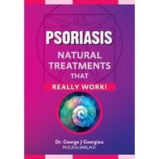 (영문도서) Psoriasis: Natural Treatments That Really Work! Paperback, G.M.G. Da Vinci Health Ltd, English, 9789925569342