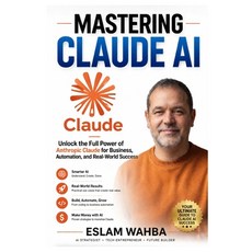 (英文圖書)Mastering Claude AI: The Ultimate Human-Friendly Guide to Unlocking the Full Pow... 平裝版, Independently Published, 英文