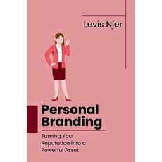 (英文圖書)Personal Branding: Turning Your Reputation into a Powerful Asset 平裝版, Independently Published, 英文