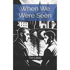 (영문도서)When We Were Seen Paperback, Independently Published, English, 9798266486584