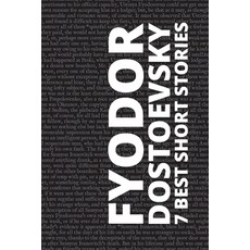 (영문도서) 7 best short stories by Fyodor Dostoevsky Paperback, Tacet Books, English, 9786589575184