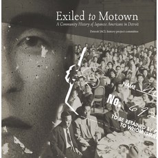 (영문도서) Exiled to Motown: A Community History of Japanese Americans in Detroit Paperback, University of Washington Press, English, 9780295749020