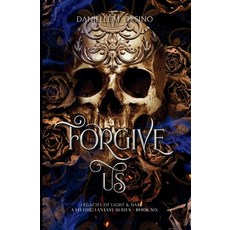 (영문도서)Forgive Us: Legacies of Light & Dark A Mythic Fantasy Series Book 6 Paperback, Fae and Logic, English, 9798218872779