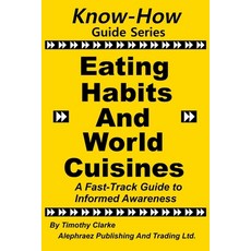 (英文圖書)Know-How Guide Series: Eating Habits and Cuisines 平裝版, Alephraez Publishing and Tr..., 英文