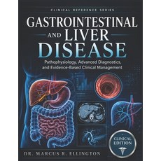 (영문도서)Gastrointestinal and Liver Disease: Pathophysiology Advanced Diagnostics and E... Paperback, Independently Published, English, 9798199619981 Independently Published, English, 9798199619981