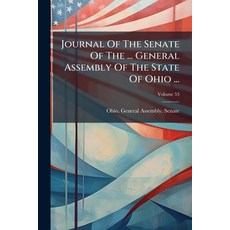 (英文圖書)Journal Of The Senate Of The ... General Assembly Of The State Of Ohio ...; Volu... Paperback, Nabu Press, 英文, 平裝版