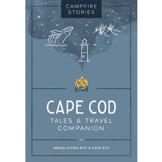 (영문도서) Campfire Stories: Cape Cod: Tales & Travel Companion Paperback, Mountaineers Books, English, 9781680517507