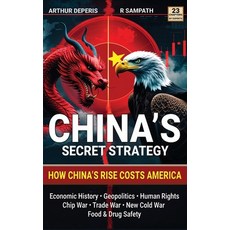 (영문도서)China's Secret Strategy: How China's Rise Costs America (Economic History Geopo... Hardcover, Ahbonbon LLC, English, 9781942512196