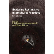 (영문도서)Exploring Restorative Intercultural Practices: Fire Stories Paperback, English, 9781836680765
