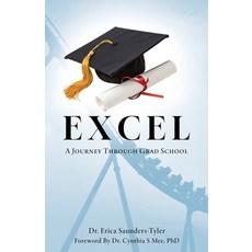 (영문도서)Excel: A Journey Through Grad School Paperback, Xulon Press, English, 9798868517686