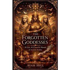 (英文圖書)The Forgotten Goddesses 平裝版, Ayah Hill, 英文