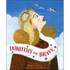 Dorothy the Brave, Viking Books for Young Readers