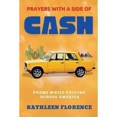(英文圖書)Prayers With a Side of Cash: Poems While Driving Across America 平裝版, Moontide Press, 英文