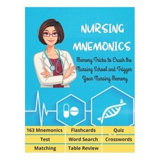 (영문도서) NURSING MNEMONICS - 163 Mnemonics Flashcards Quiz Test Word Search Crosswords Matching ... Paperback, Independently Published, English, 9798713342463