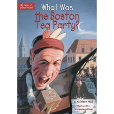 WHAT WAS THE BOSTON TEA PARTY?:, Grosset & Dunlap