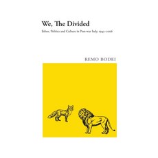 (영문도서)We The Divided: Ethos Politics and Culture in Post-war Italy 1943 - 2006 Paperback, Agincourt Press, English, 9781946328595