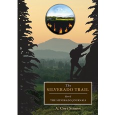 (영문도서) The Silverado Trail Paperback, Hearth & Garden Productions, English, 9780578985206