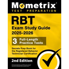 (영문도서) Rbt Exam Study Guide 2025-2026 - 3 Full-Length Practice Tests Secrets Prep Boo... Paperback, Mometrix Media LLC, English, 9781516726677