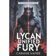 (영문도서)Lycan Unified Fury Paperback, Independently Published, English, 9798267637640