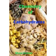 (영문도서) Carbohydrates: Chemistry of carbohydrates Paperback, Independently Published, English, 9798846835856