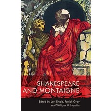 (영문도서) Shakespeare and Montaigne Hardcover, Edinburgh University Press, English, 9781474458238