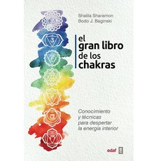 엘 그란 리브로 데 로스 차크라: 코노시미엔토 이 테니카스 파라 데스페타르 라 에네르기아 내부 스페인어판, 기본