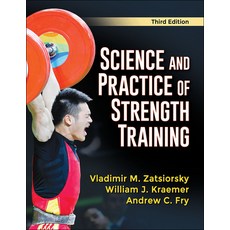 Science and Practice of Strength Training:, Kjc Books