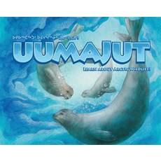 Uumajut: Learn about Arctic Wildlife] Paperback, Inhabit Media