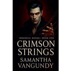 (영문도서)Crimson Strings Paperback, Samantha VanGundy, English, 9798235870925